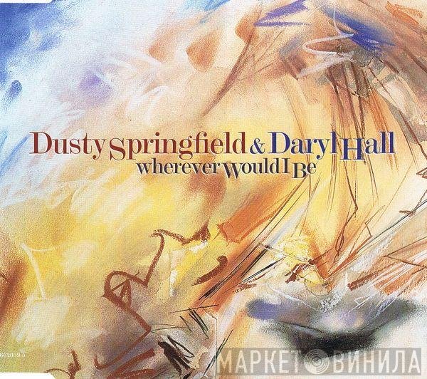 Dusty Springfield, Daryl Hall - Wherever Would I Be