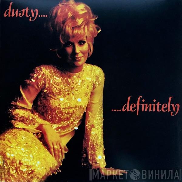 Dusty Springfield  - Dusty... Definitely