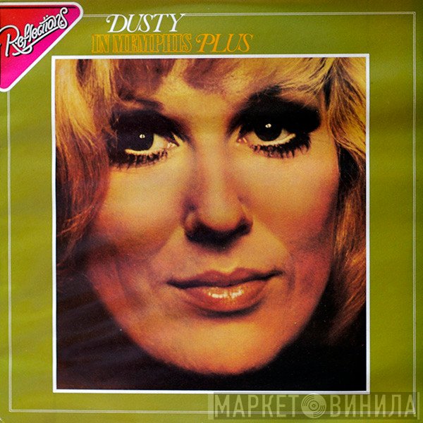 Dusty Springfield - Dusty In Memphis Plus