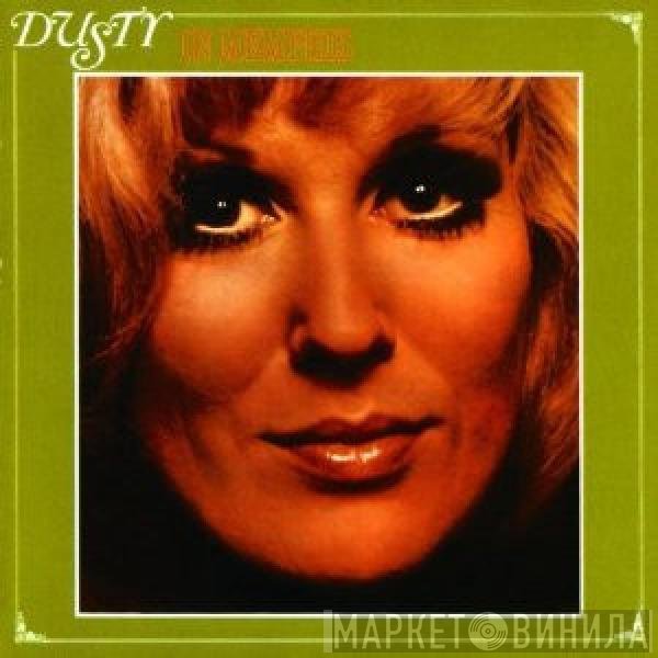 Dusty Springfield  - Dusty In Memphis