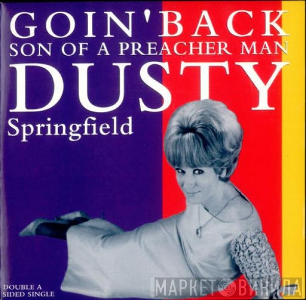 Dusty Springfield - Goin' Back / Son Of A Preacher Man