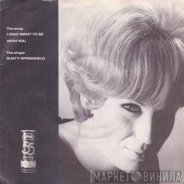 Dusty Springfield - I Only Want To Be With You