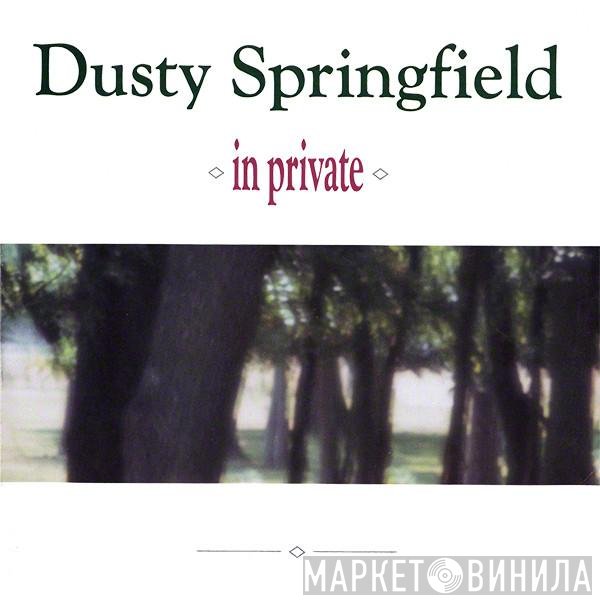 Dusty Springfield  - In Private
