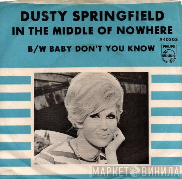 Dusty Springfield  - In The Middle Of Nowhere