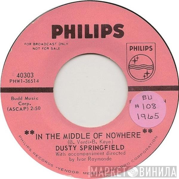 Dusty Springfield  - In The Middle Of Nowhere