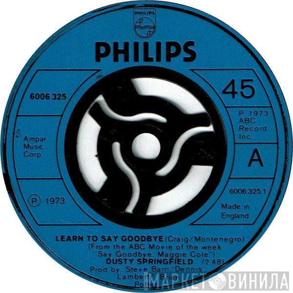 Dusty Springfield  - Learn To Say Goodbye