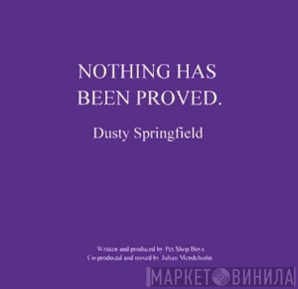Dusty Springfield - Nothing Has Been Proved