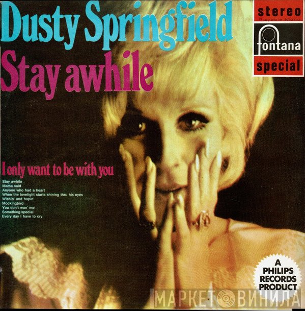 Dusty Springfield  - Stay Awhile