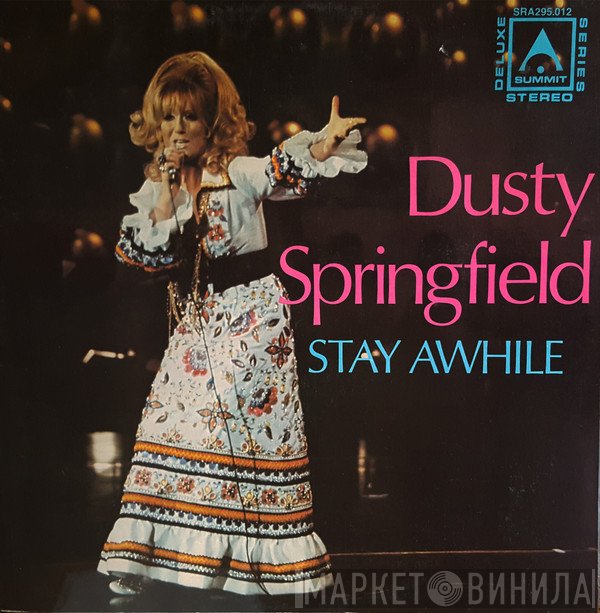 Dusty Springfield  - Stay Awhile