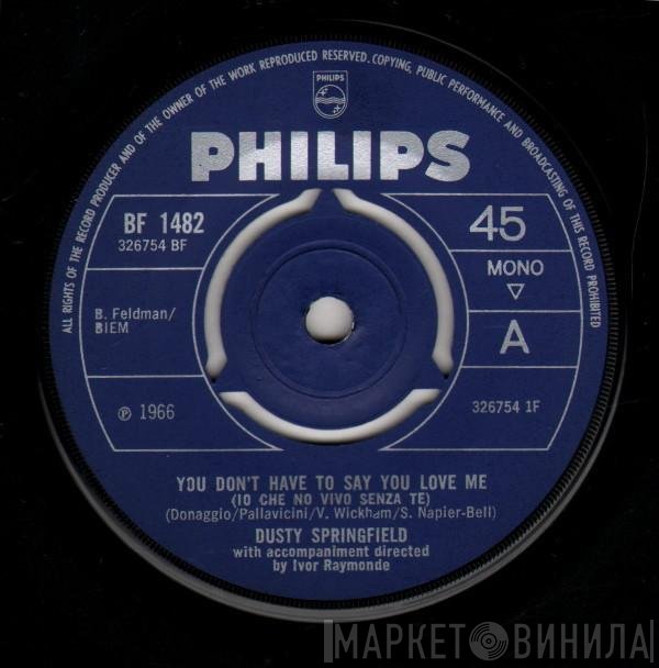 Dusty Springfield - You Don't Have To Say You Love Me