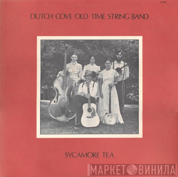 Dutch Cove Old Time String Band - Sycamore Tea