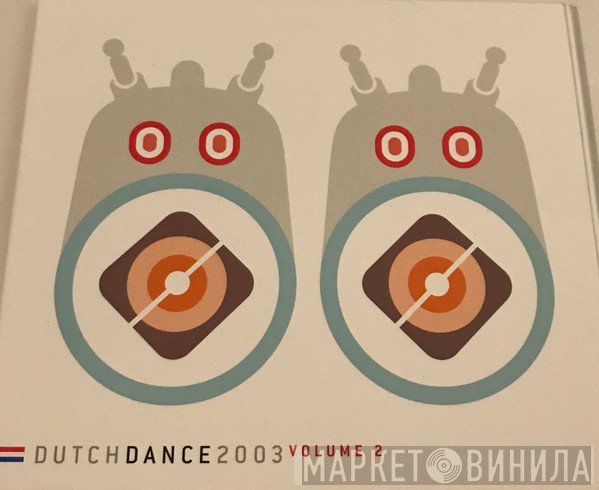  - Dutch Dance 2003 Volume 2