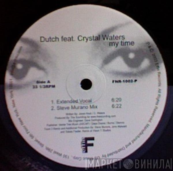 Dutch Feat. Crystal Waters  - My Time