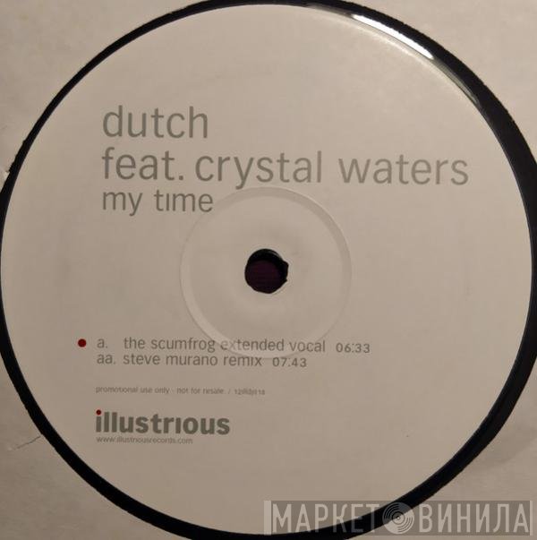 Dutch Feat. Crystal Waters  - My Time