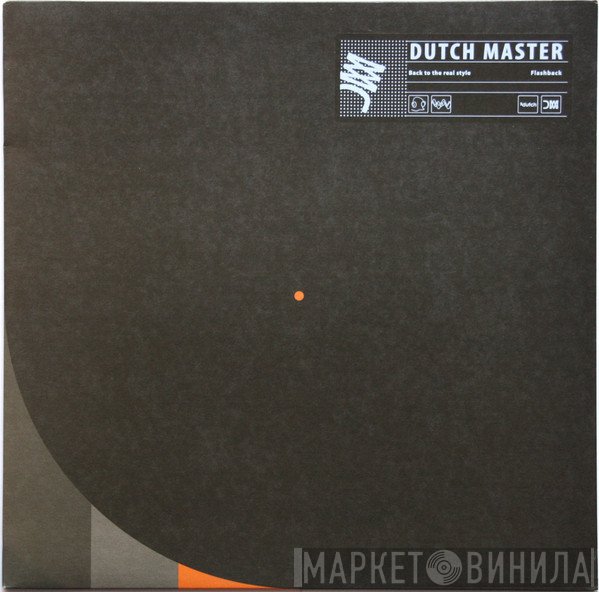 Dutch Master  - Back To The Real Style / Flashback