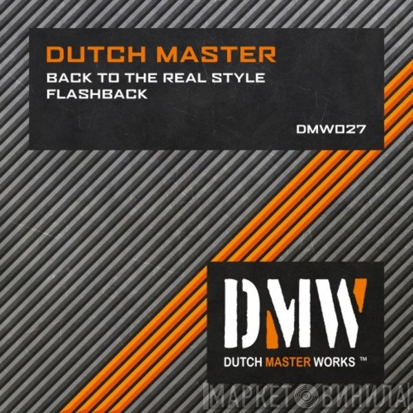 Dutch Master  - Back To The Real Style
