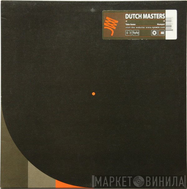 Dutch Masters   - Take Some / Humper