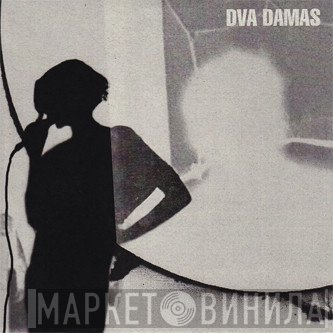Dva Damas - Dva Damas