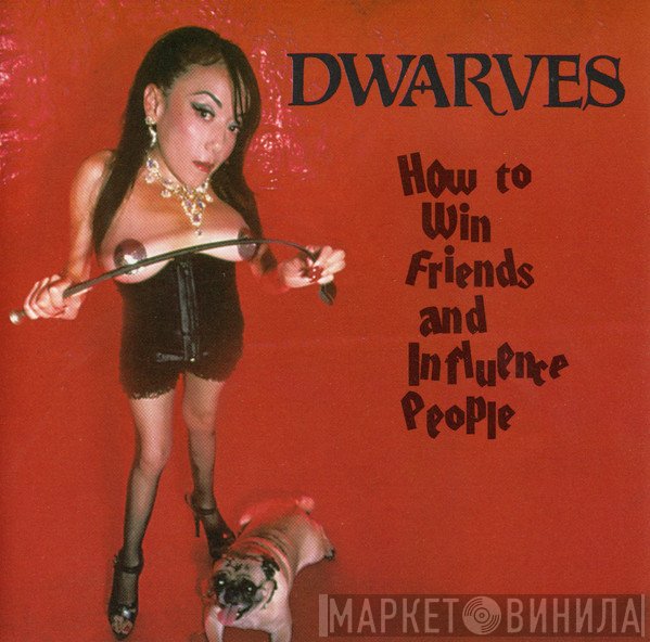 Dwarves  - How To Win Friends And Influence People