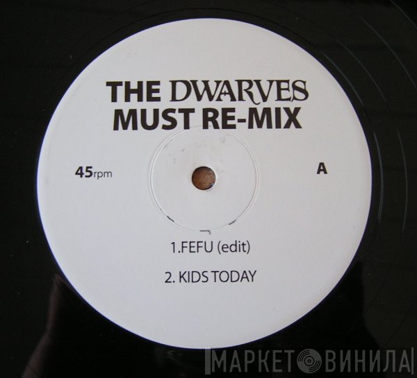 Dwarves  - Must Re-Mix