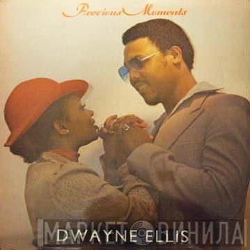 Dwayne Ellis - Precious Moments