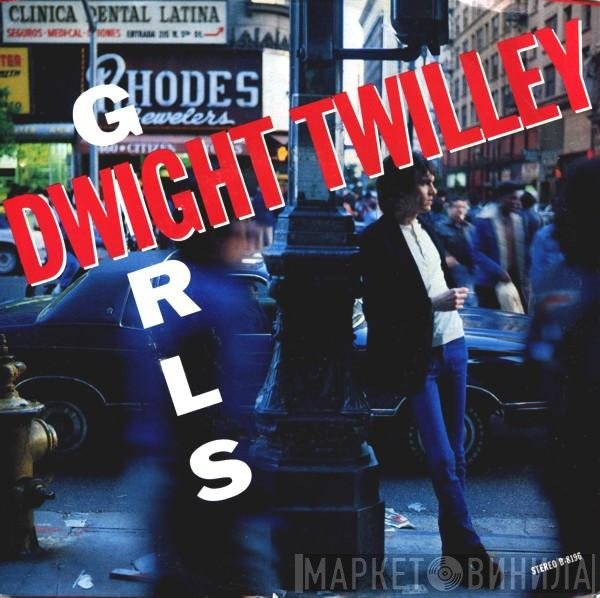Dwight Twilley  - Girls