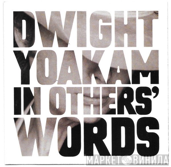 Dwight Yoakam  - In Others' Words