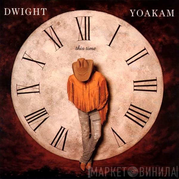 Dwight Yoakam  - This Time