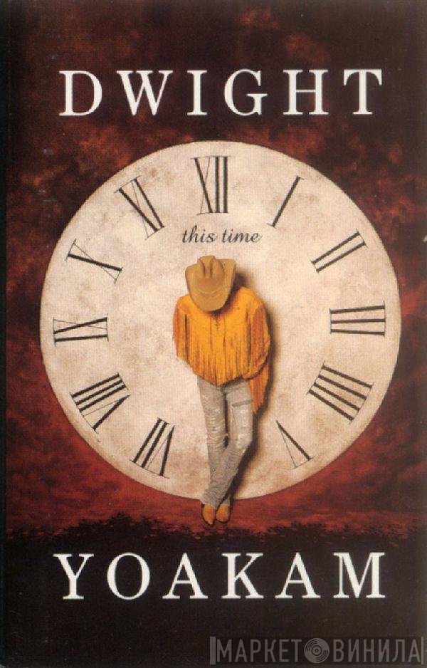 Dwight Yoakam  - This Time