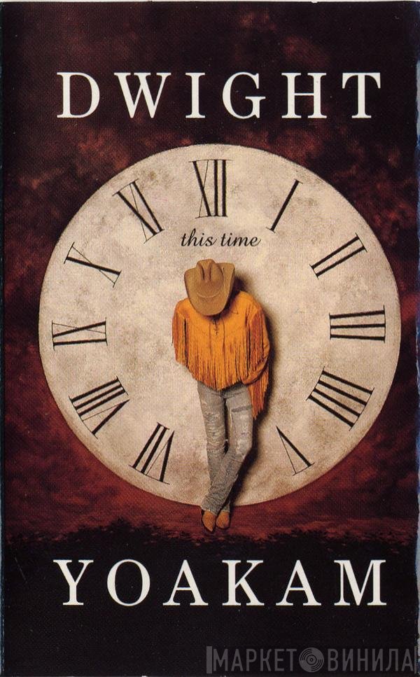 Dwight Yoakam  - This Time