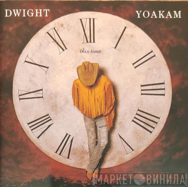Dwight Yoakam  - This Time