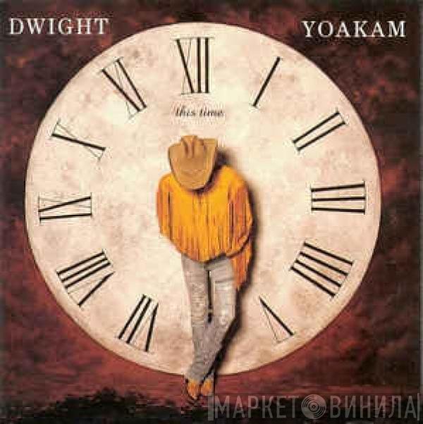Dwight Yoakam  - This Time