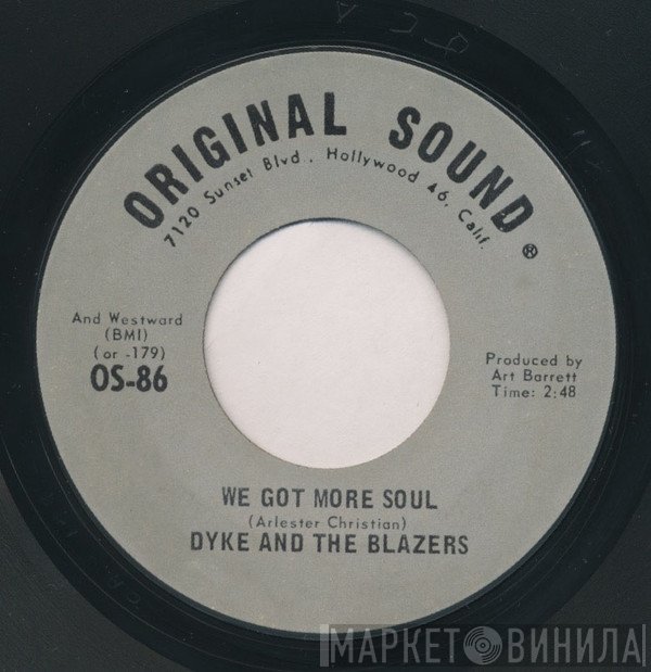 Dyke & The Blazers - We Got More Soul / Shotgun Slim