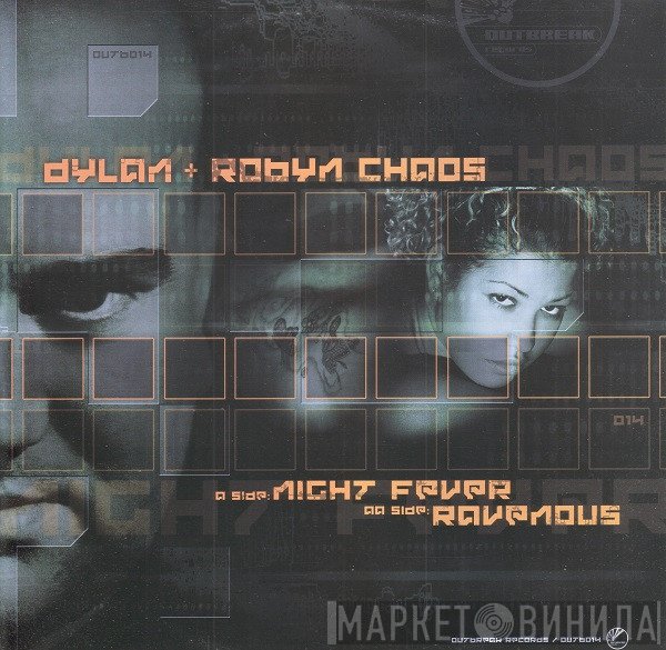Dylan, Robyn Chaos - Night Fever / Ravenous