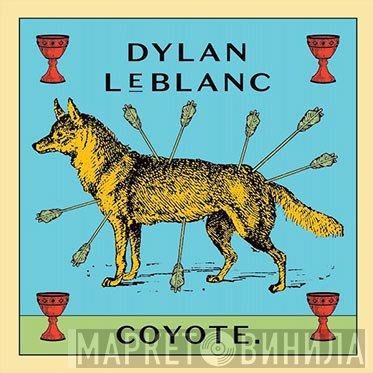 Dylan LeBlanc - Coyote
