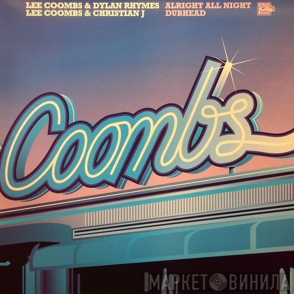 Dylan Rhymes, Lee Coombs, Christian J - Alright All Night / Dubhead