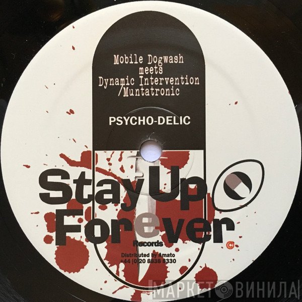 Dynamic Intervention, Mobile Dogwash, Muntatronic - Psycho - Delic / Body Movin
