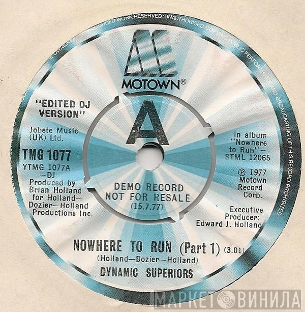 Dynamic Superiors - Nowhere To Run "Edited DJ Version"