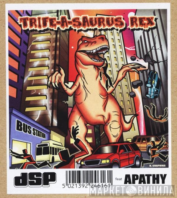 Dynamic Syncopation, Apathy - Trife-A-Saurus Rex