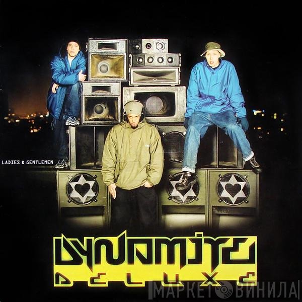Dynamite Deluxe  - Ladies & Gentlemen