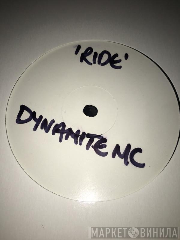 Dynamite MC  - Ride (Original Club Mix)