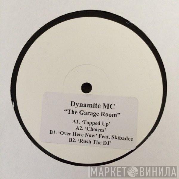 Dynamite MC - The Garage Room