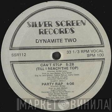 Dynamite Two - Can't Stop (Till I Reach The Top)