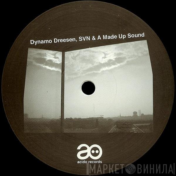 Dynamo Dreesen, SVN  & A Made Up Sound  - Untitled