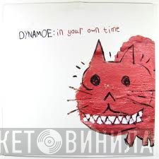 Dynamoe - In Your Own Time