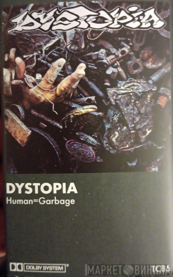 Dystopia   - Human = Garbage