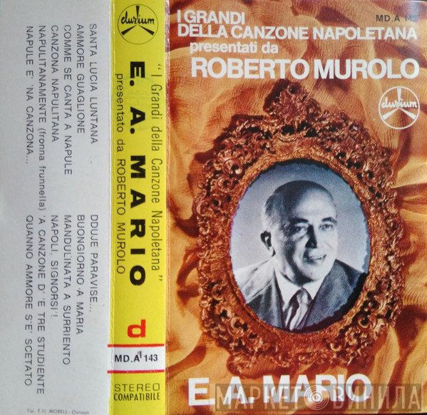 E. A. Mario, Roberto Murolo - I Grandi Della Canzone Napoletana