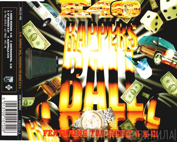 E-40 Featuring Too Short & K-Ci  - Rappers' Ball