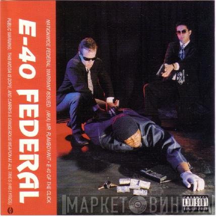 E-40  - Federal