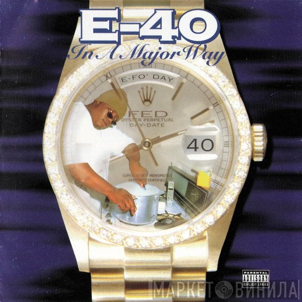 E-40  - In A Major Way